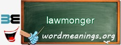 WordMeaning blackboard for lawmonger